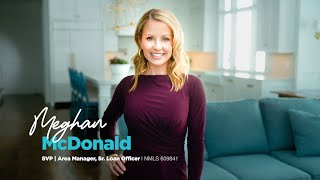 Loan Officer Spotlight Meghan McDonalds Story [upl. by Earleen415]