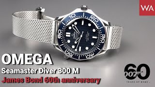 OMEGA Seamaster Diver 300M quot60 Years of James Bondquot  all OMEGA 007 Special Editions since 1995 [upl. by Assirrak]