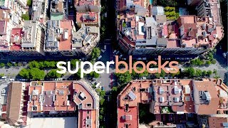 Barcelona Superblocks Change the Grid Change your Neighborhood [upl. by Aimac]