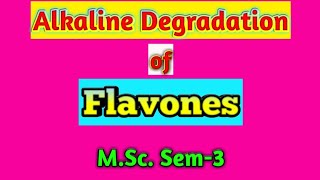 What is Flavones  Alkaline degradation of Flavones [upl. by Eelatan]