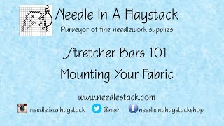 FlossTube NIAH Stretcher Bars 101 3  Mounting Your Fabric [upl. by Ecela]