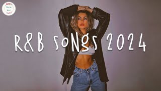 RampB songs 2024 🍷 Best rnb songs playlist  RampB music 2024 [upl. by Odraleba558]