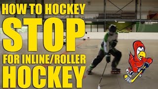 How To Hockey Stop On Inline Roller Hockey Skates [upl. by Alfonso]