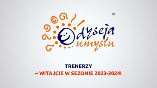 Odyseja Umysłu 20232024 wideopowitanie trenerów [upl. by Konstance945]