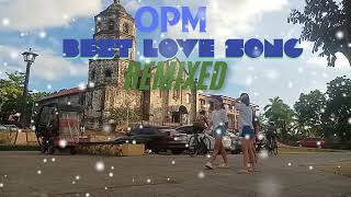 OPM Best remixed love song [upl. by Warner]