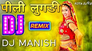 Pili Lugdi  Rajasthani Remix  DJ Manish  Rajasthani Dj Remix Songs  Top Best Rajasthani Dj Song [upl. by Aticnemrac]