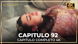 El Sultán  Capitulo 92 Completo 4K [upl. by Neelhtak]