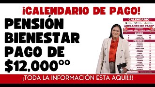 CALENDARIO PAGO PENSIÓN BIENESTAR 2024 ADULTOS MADRES DISCAPACIDAD PENSION [upl. by Jair84]