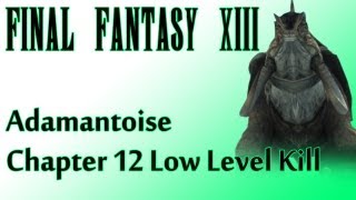 Final Fantasy XIII  Adamantoise Low Level Tutorial Eden chapter 12  Two missable treasures [upl. by Armbruster]