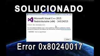 Solucionar el Error 0x80240017 Microsoft Visual C 2015 Redistributable [upl. by Samul]