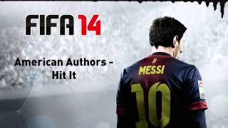 FIFA 14 American Authors  Hit It [upl. by Scoles]