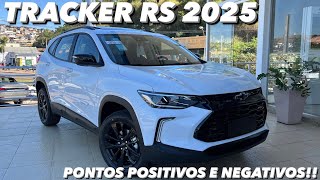 Chevrolet Tracker RS 2025  Pontos POSITIVOS e NEGATIVOS da versão “esportivada” da Tracker 4K [upl. by Nnylatsyrk581]