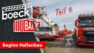 Start Hallenkonstruktion  boeck baut  Teil 6 [upl. by Rob]