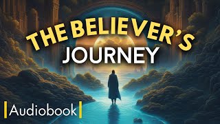 THE BELIEVERS JOURNEY  AudioBook [upl. by Ennovad122]