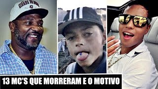 🔴 13 MCS QUE MORRERAM E COMO ISSO ACONTECEU [upl. by Clorinda]