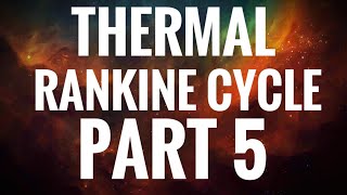 KTUTHERMALRANKINE CYCLE  PART 5 PROBLEMS [upl. by Ammann769]