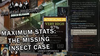 Disco Elysium  Maximum Stats  The Missing Insect Case [upl. by Leno318]