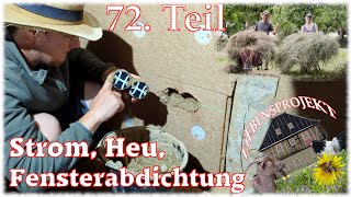 Strom Heu und Fensterabdichtung  72 Projekt Fachwerkhaus [upl. by Tamah]