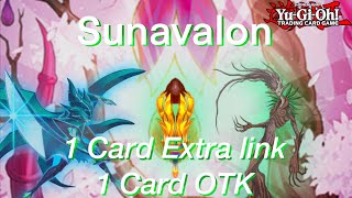 Sunavalon 1 card Extra Link  1 Card OTK  July 2021 Yugioh [upl. by Ayenet460]