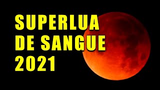 ECLIPSE LUNAR E LUA DE SANGUE 2021  AO VIVO [upl. by Anderea976]