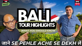 Bali Tour of Visa2explore Key highlights by Harish Bali  Things to know before you plan Bali Tour [upl. by Osanna]