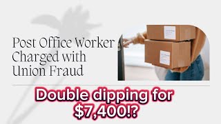 Post Office Worker BUSTED in UNION Scam [upl. by Ilrahs103]