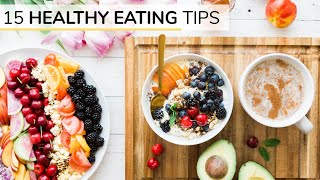 BEGINNERS GUIDE TO HEALTHY EATING  15 healthy eating tips [upl. by Varhol211]