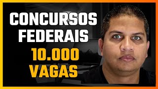 CONCURSOS FEDERAIS  MAIS 10000 VAGAS A SEREM AUTORIZADAS [upl. by Attey684]