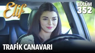 Trafik canavarı Zeynep  Elif 352 Bölüm [upl. by Otxilac]