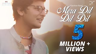 Darshan Raval  Mera Dil Dil Dil [upl. by Nemzaj]