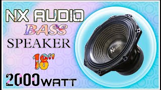 Nx audio 18 inch 2000 watt speaker price and review  powerful bass speaker [upl. by Notnel]