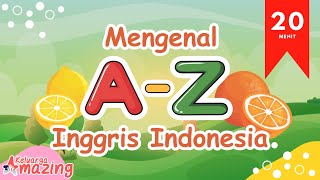 Mengenal ABC Bahasa Indonesia A sampai Z Edisi Lengkap [upl. by Oiratnom]