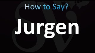 How to Pronounce Jurgen correctly [upl. by Blinny]