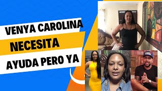 Nuevas reaparición de la comunicadora Venya Carolina demuestran que necesita ayuda urgente [upl. by Ayadahs]