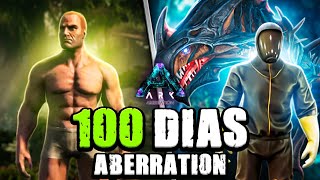 SOBREVIVI 100 DIAS NO ABERRATION PRA ENFRENTAR O ALFA ROCKWELL Ark Survival Evolved [upl. by Garland]