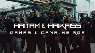 Haitam Haikaiss  Damas e Cavalheiros Clipe Oficial [upl. by Barbabas]