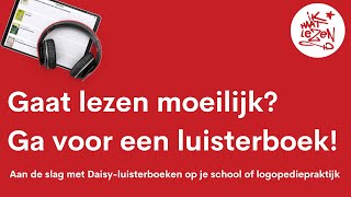 Gaat lezen moeilijk Ga voor een luisterboek  Webinar voor zorgleerkrachten en logopedisten [upl. by Dachy]