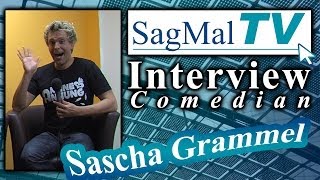 SagMalTV  Interview Comedian Sascha Grammel [upl. by Christalle]