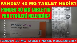 Pandev 40 Mg Enterik Kaplı Tablet Nedir Pandev Tabletin Yan Etkisi Nedir Pandev Nasıl Kullanılır [upl. by Rundgren]