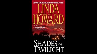 Shades of Twilight by Linda Howard Audiobook Part 12 [upl. by Hoxsie]