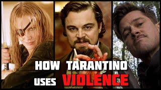 How Quentin Tarantino Uses Violence [upl. by Kandy]