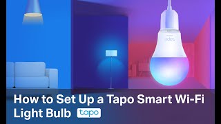 How to Setup Tapo Smart WiFi Light Bulb L510E L530E [upl. by Patience284]