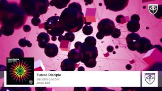 Future Disciple  Jacobs Ladder Radio Edit [upl. by Kosiur]