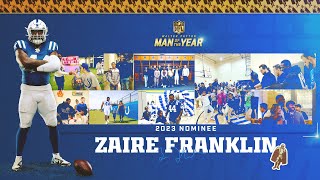 2023 Walter Payton Man of the Year Nomination  Zaire Franklin [upl. by Brander396]