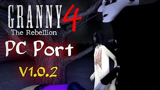 Granny 4 The Rebellion PC Version Full Gameplay  V102 [upl. by Nazarius]