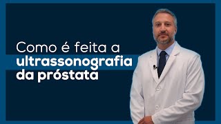 Como é feita a ultrassonografia da próstata [upl. by Ahsemat898]