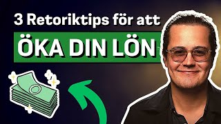 3 Retoriktips Löneförhandling [upl. by Cattier]