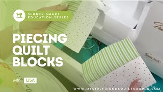 Piecing Quilt Blocks on the Serger [upl. by Trebron]