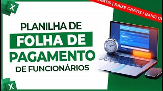 Planilha de Folha de Pagamentos de Funcionários Download Grátis [upl. by Hgalehs625]