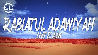 Inteam  Rabiatul Adawiyah Lyrics [upl. by Amihsat]